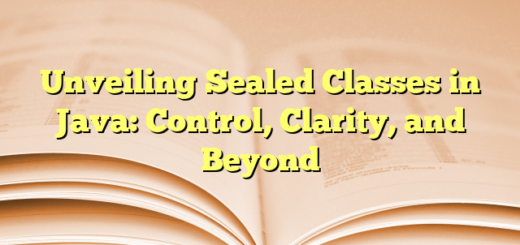 Unveiling Sealed Classes in Java: Control, Clarity, and Beyond