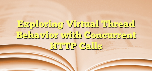 Exploring Virtual Thread Behavior with Concurrent HTTP Calls