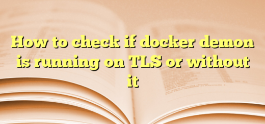 How to check if docker demon is running on TLS or without it