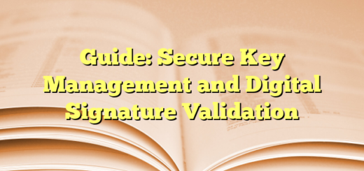 Guide: Secure Key Management and Digital Signature Validation