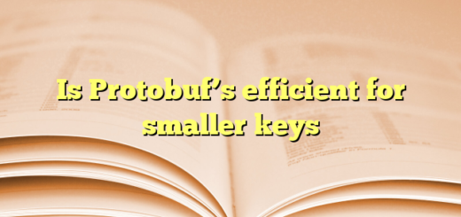 Is Protobuf’s efficient for smaller keys