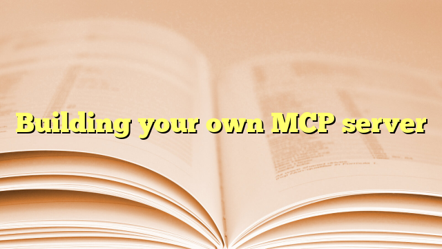 Building your own MCP server - Mar Java Mit Java
