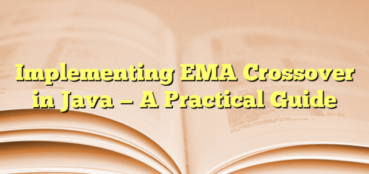 Implementing EMA Crossover in Java — A Practical Guide
